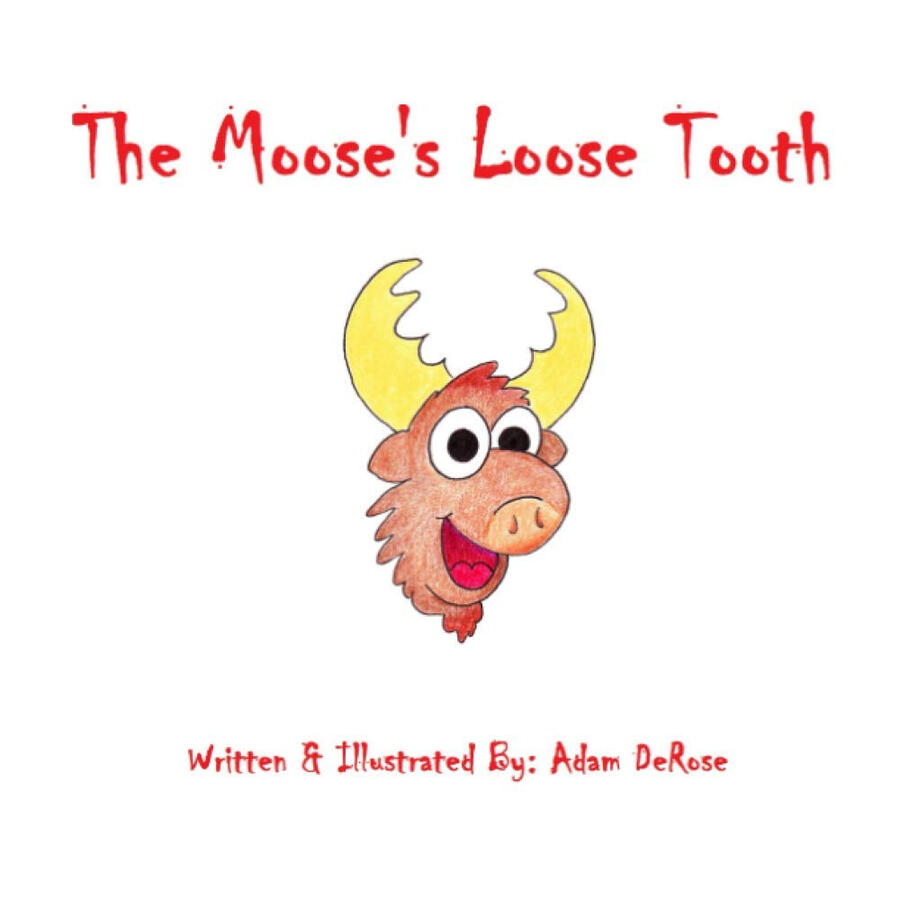 The Moose's Loose Tooth